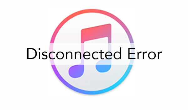 iTunes Could Not Restore and Backup the iPhone Because the iPhone Disconnected