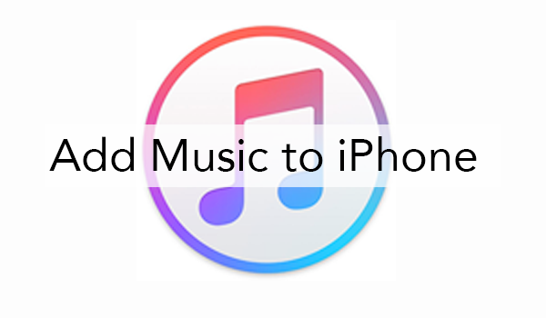 How to Add Music to iPhone 8/iPhone 8 Plus/iPhone X with iTunes