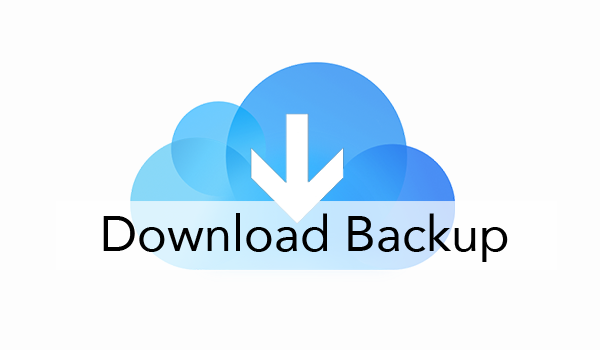 What’s in iCloud Backup & How to Download iCloud Backup